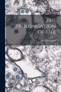 Prolongation Of Life