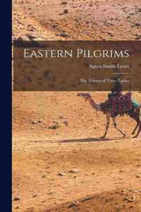 Eastern Pilgrims