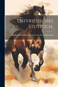 Ostfriesisches Stutbuch.