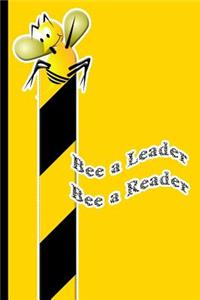 Bee a Leader Bee a Reader
