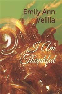 I Am Thankful