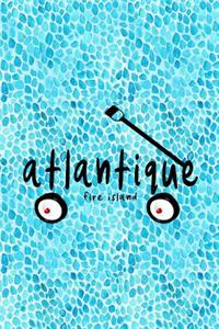 Atlantique Fire Island