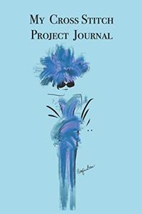 My Cross Stitch Project Journal
