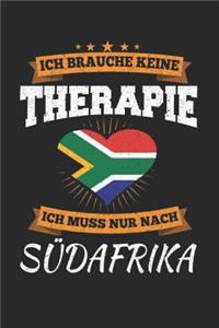 Ich Brauche Keine Therapie Ich Muss Nur Nach Südafrika