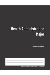 Health Administration Major Composition Notebook