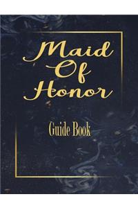 Maid Of Honor Guide Book