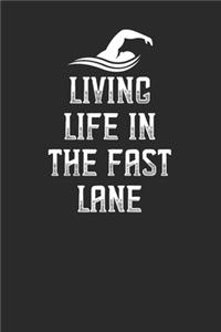 Living Life In The Fast Lane