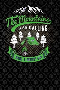 The mountain are calling and i must go