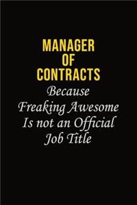 Manager of Contracts Because Freaking Awesome Is Not An Official Job Title