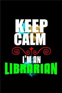 Keep calm. I'm a librarian