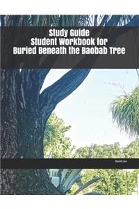 Study Guide Student Workbook for Buried Beneath the Baobab Tree