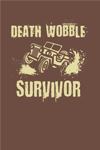 Death Wobble Survivor