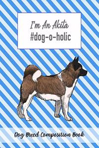 I'm An Akita #dog-o-holic