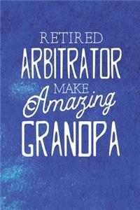 Retired Arbitrator Make Amazing Grandpa