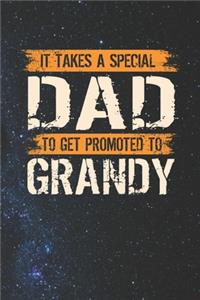 It Takes A Special Dad To Get Promoted To Grandy