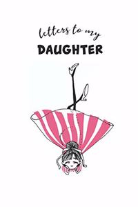 Letters to My Daughter