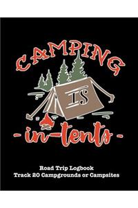 Camping Is in Tents