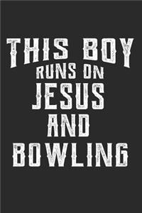 This Boy Runs on Jesus and Bowling