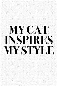 My Cat Inspires My Style