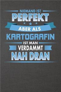 Niemand Ist Perfekt Aber ALS Kartografin Ist Man Verdammt Nah Dran