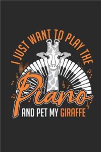 I Just Want To Play The Piano And Pet My Giraffe
