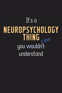 It's a Neuropsychology Thing You Can Understand