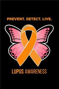 Prevent Detect Live Lupus Awareness