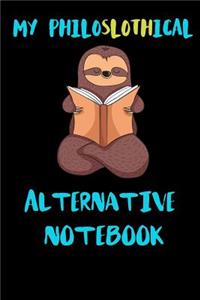 My Philoslothical Alternative Notebook