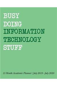 Busy Doing Information Technology Stuff