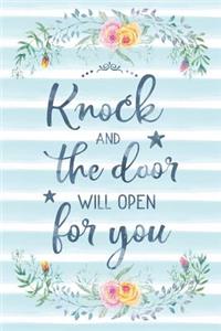 Knock And The Door Will Open For You
