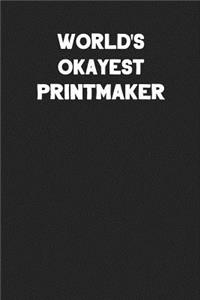 World's Okayest Printmaker