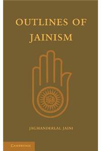 Outlines of Jainism