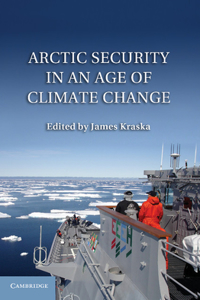 Arctic Security in an Age of Climate Change