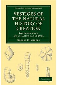 Vestiges of the Natural History of Creation