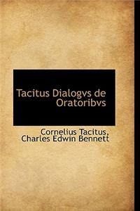 Tacitus Dialogvs de Oratoribvs