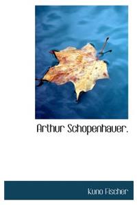 Arthur Schopenhauer.
