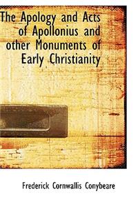 The Apology and Acts of Apollonius and Other Monuments of Early Christianity