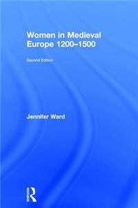 Women in Medieval Europe 1200-1500