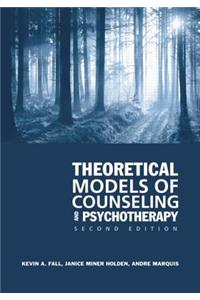 Theoretical Models of Counseling and Psychotherapy