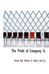 The Pride of Company G.