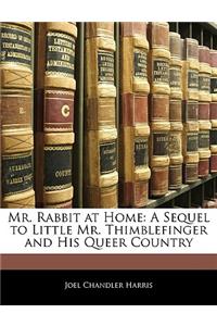 Mr. Rabbit at Home