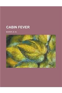 Cabin Fever