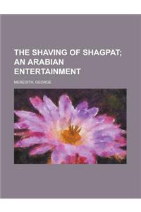 The Shaving of Shagpat; An Arabian Entertainment Volume 1