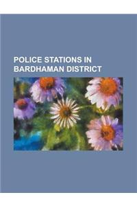 Police Stations in Bardhaman District