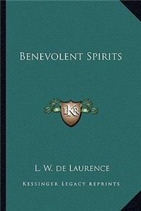 Benevolent Spirits