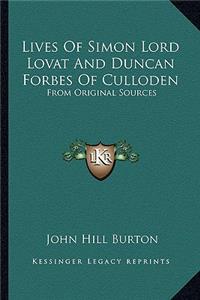 Lives of Simon Lord Lovat and Duncan Forbes of Culloden