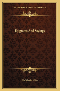 Epigrams and Sayings