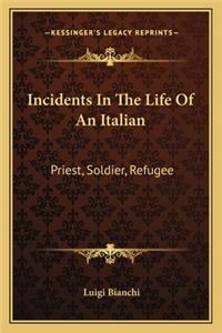 Incidents In The Life Of An Italian