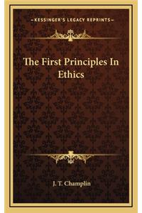 The First Principles in Ethics