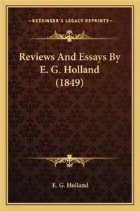 Reviews And Essays By E. G. Holland (1849)
